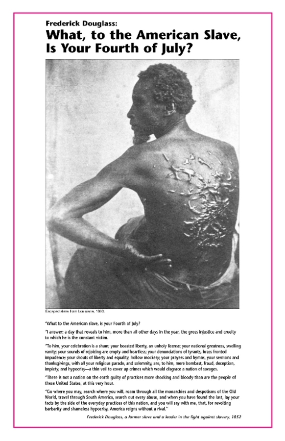 July 4 Poster: Fredrick Douglas -- What to the American Slave Is Your