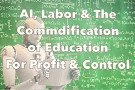 As part of a meeting on AI, Labor and the Future of SF & The World a panel was held at the San Francisco main library to discuss the ...