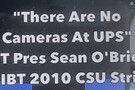 IBT president Sean O'Brien said that there were no cameras at UPS