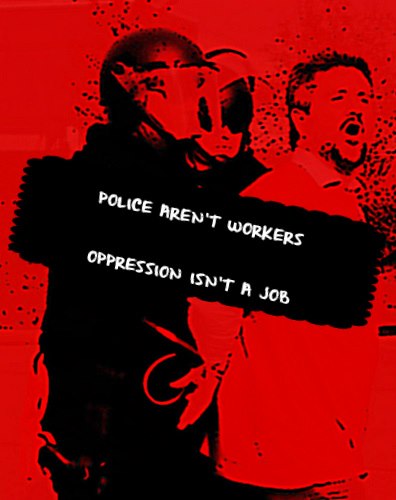 police_arent_workers.jpg 