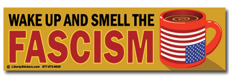 fascism.wake.up.and.smell.gif
