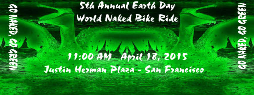 7th Annual Earth Day World Naked Bike Ride - San Francisco 