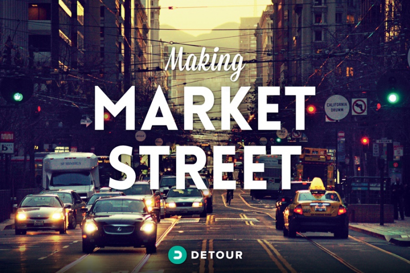 800_making_market_street_detour.jpg 