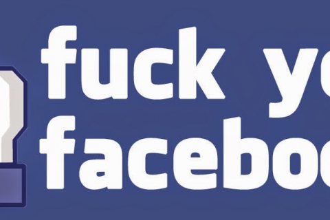 480_fuck-you-facebook_1.jpg