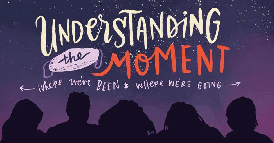 Understanding the Moment: Where We've Been & Where We're Going w/ Women's March @ Online