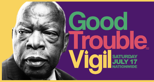 screenshot_2021-07-10_at_14-22-00_good_trouble_vigils_nationwide_saturday_july_17_1_1_1_1.png