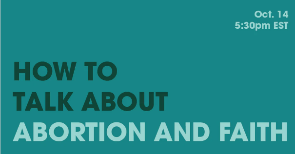 screenshot_2021-10-07_at_16-18-51_how_to_talk_about_abortion_and_faith____women_s_march_action.png
