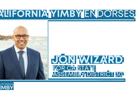 480_jon-wizard-california-yimby-ca-state-assembly-district-30-endorsement_1.jpg