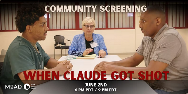 screenshot_2022-06-01_at_16-35-37_bpm_moad_community_screenings_when_claude_got_shot.png
