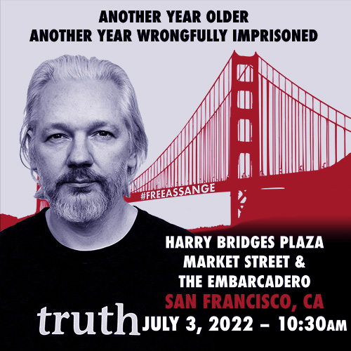 Julian Assange Birthday Rally #FreeAssangeNOW @ Harry Bridges Plaza, Between SF Ferry Building & Market St.