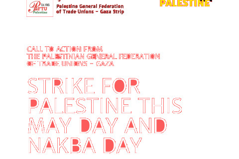 Strike for Palestine this May Day and Nakba Day