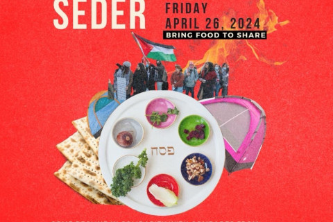 Friday 4/26: Solidarity Seder