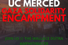 On May 12, students at UC Merced launched a Gaza solidarity encampment at the Wallace Dutra Amphitheater. They have posted a call for sup...
