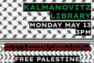 On May 13, a Palestine Solidarity Encampment was launched at UC San Francisco at Kalmanovitz Library. A rally has been organized for toda...