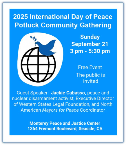In Seaside, CA - International Day of Peace Celebration and Potluck, Sept 21, 3-5:30 pm