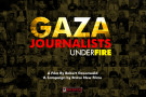 Documentary about journalists in Gaza