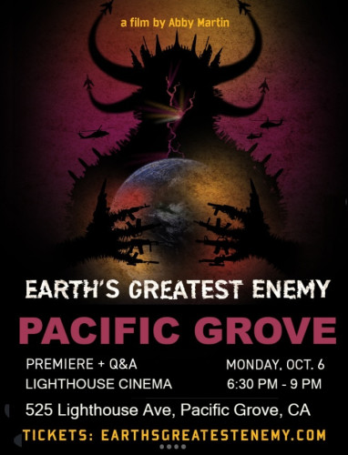 Flyer for Earth's Greatest Enemy - free film screening and discussion 10-06-25 in Pacific Grove
