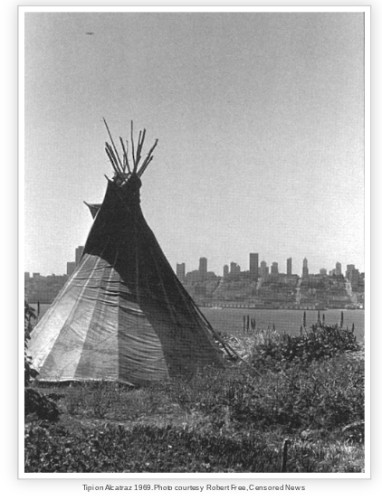 Today we honor the true history of the Occupation of Alcatraz. Robert Free of Seattle brought the tipi that became a spiritual gathering ...