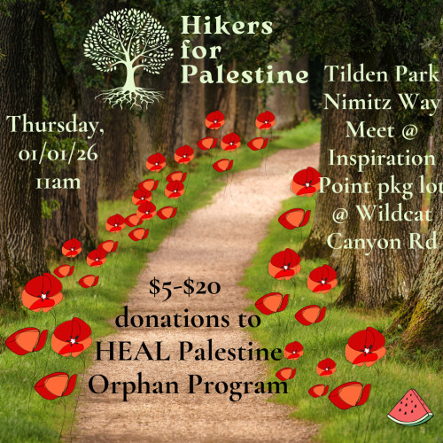 Thursday 1/1: Hikers for Palestine: Walking in Solidarity with Gaza’s Orphans