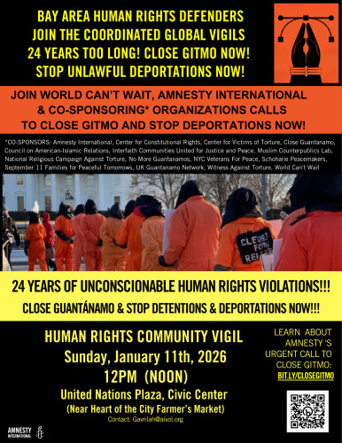 SF Close Gitmo flyer - Sunday, January 11th, 2026 vigil at noon at United Nations Plaza