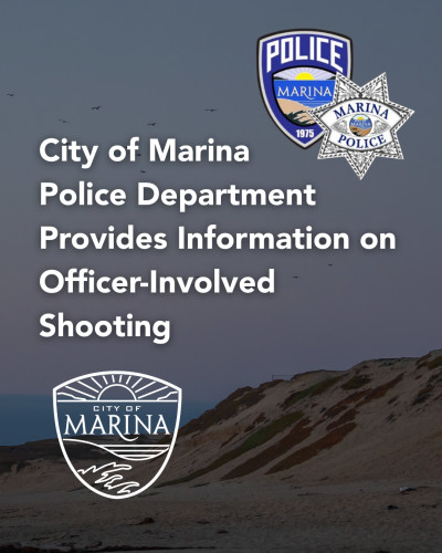 The City of Marina Police Department announced that officers with the department shot and killed the driver of a vehicle on January 18 du...