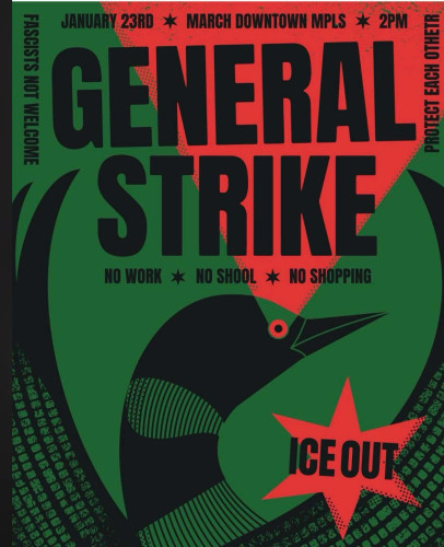 Green background with a bird spreading its wings. Text says: General Strike January 23. March downtown Mpls. Fascists not welcome.