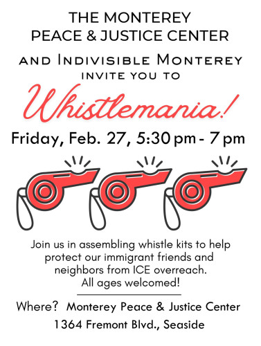 Whistlemania Workshop at the Monterey Peace and Justice Center in Seaside, CA, Friday, Feb 27, 2026, 5:30-7pm