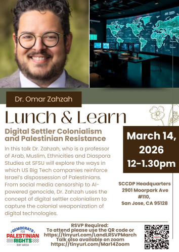 Saturday 3/14: Speaker Digital Settler Colonialism and Palestinian Resistance with Dr. Omar Zahzah