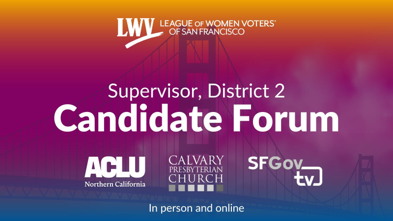 San Francisco Supervisor, District 2 Candidate Forum