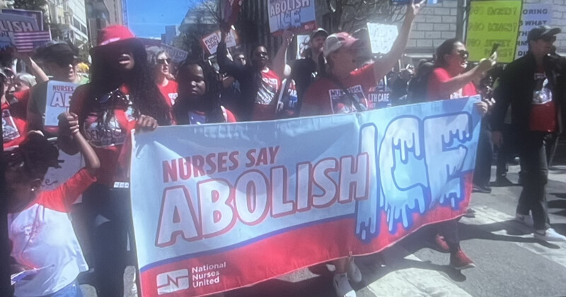 CNA Nurses March Against ICE Raids