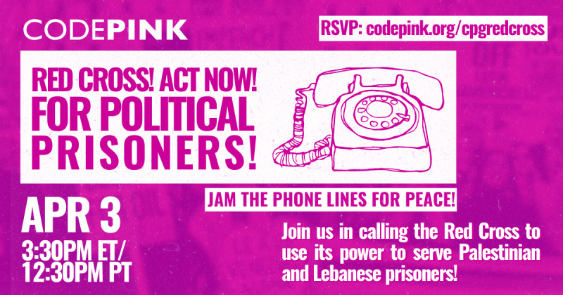 Zoom
https://www.codepink.org/cpgredcross
