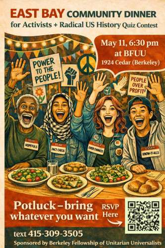 Monday 5/11: Community Dinner for East Bay Activists + Radical US History Quiz Contest