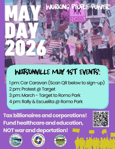 1 - 2pm Mobile Protest (Home Depot - Target)
2 - 3pm Protest at Target, 1415 Main St, Watsonville
3 - 4pm March from Target to Romo Park
...