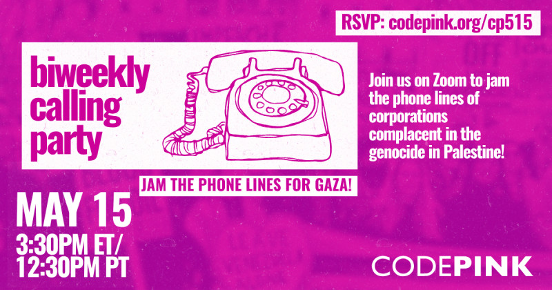 Zoom
https://www.codepink.org/cp515
