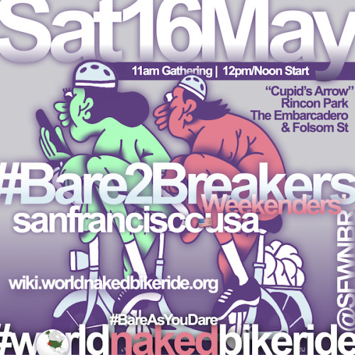 #Bare2Breakers Weekenders Sat15May @SFWNBR 2026 Poster