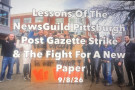 The Pittsburg Post Gazette Newsguild journalists went on the longest unfair labor practice strike in the United States. After going back ...