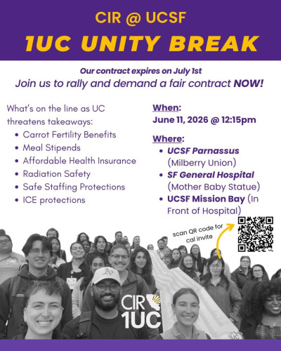 June 11 Rallies by SEIU CIR Interns At UCSF Campuses