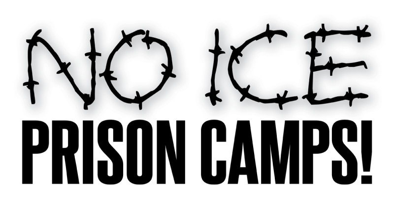 No ICE Prison Camps! graphic