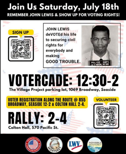 PART 1: VOTERCADE - Meet at 12:30 p.m. at The Village Project 1069 Broadway, Seaside, CA 93955
PART 2: Voter Registration
• 12-2pm: 855 ...