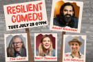 Photos of comedians and name of the show: Resilient Comedy