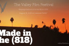 26th Annual Valley Film Festival Celebrates “Made in the (818)” With Free Community Screenings on (818) Day
