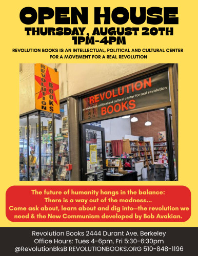 OPEN HOUSE: Revolution Books Thurs. Aug.20th 1-4pm
