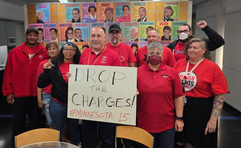 CWA 7250 In Minneapolis Has Supported The Campaign To Drop The Charges