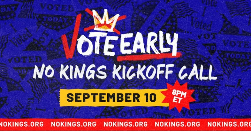 Virtual event - join from anywhere: https://www.mobilize.us/nokings/event/1012262/

Vote Early events are nonpartisan