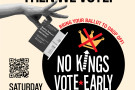 cream background with heading reading 'FIRST WE MARCH THEN WE VOTE!'. A hand holding a ballot and a black circle reading 'NO KINGS VOTE EARL