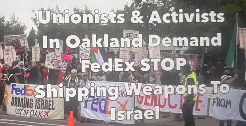 Hundreds of activists and unionists rallied at FedEx near the Oakland airport to demand that it stop shipping weapons to Israel for the g...