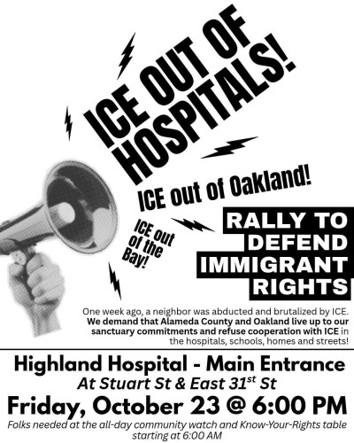 Flyer for the rally: ICE out of hospitals, ICE out of Oakland!